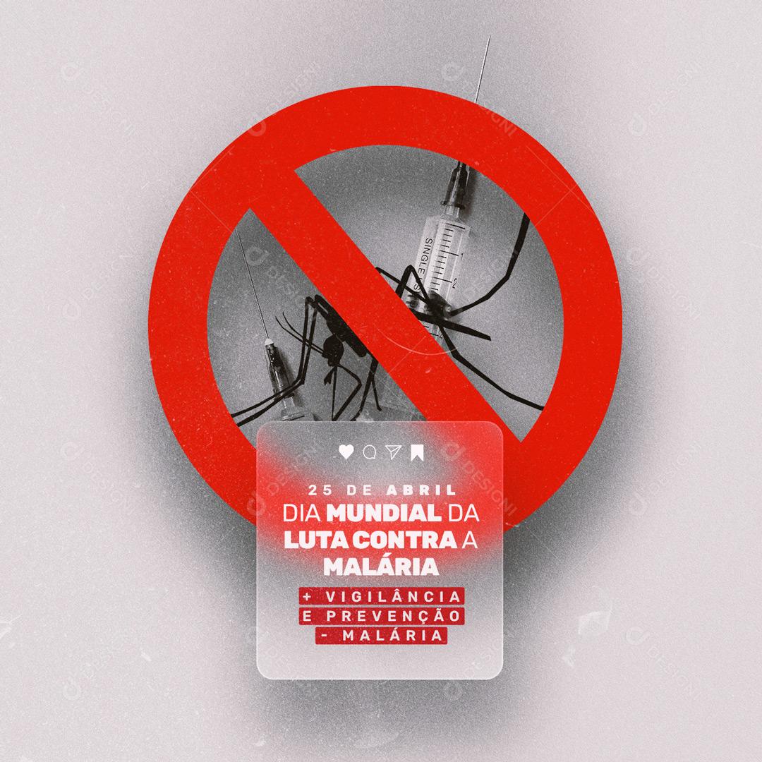 Social Media Vigilância e Prevenção Dia Mundial da Luta contra a Malária PSD Editável