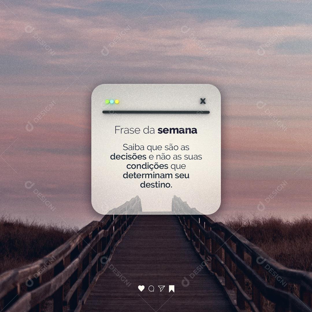 Social Media Frase da Semana Saiba que são as Decisões e não as suas Frase Motivacional PSD Editável