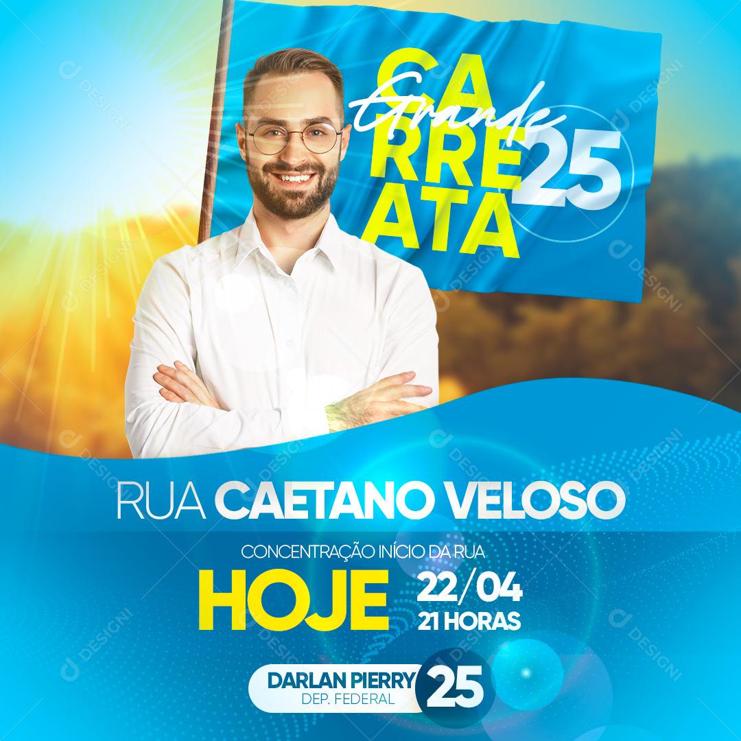Social Media Política Grande Carreata Hoje PSD Editável