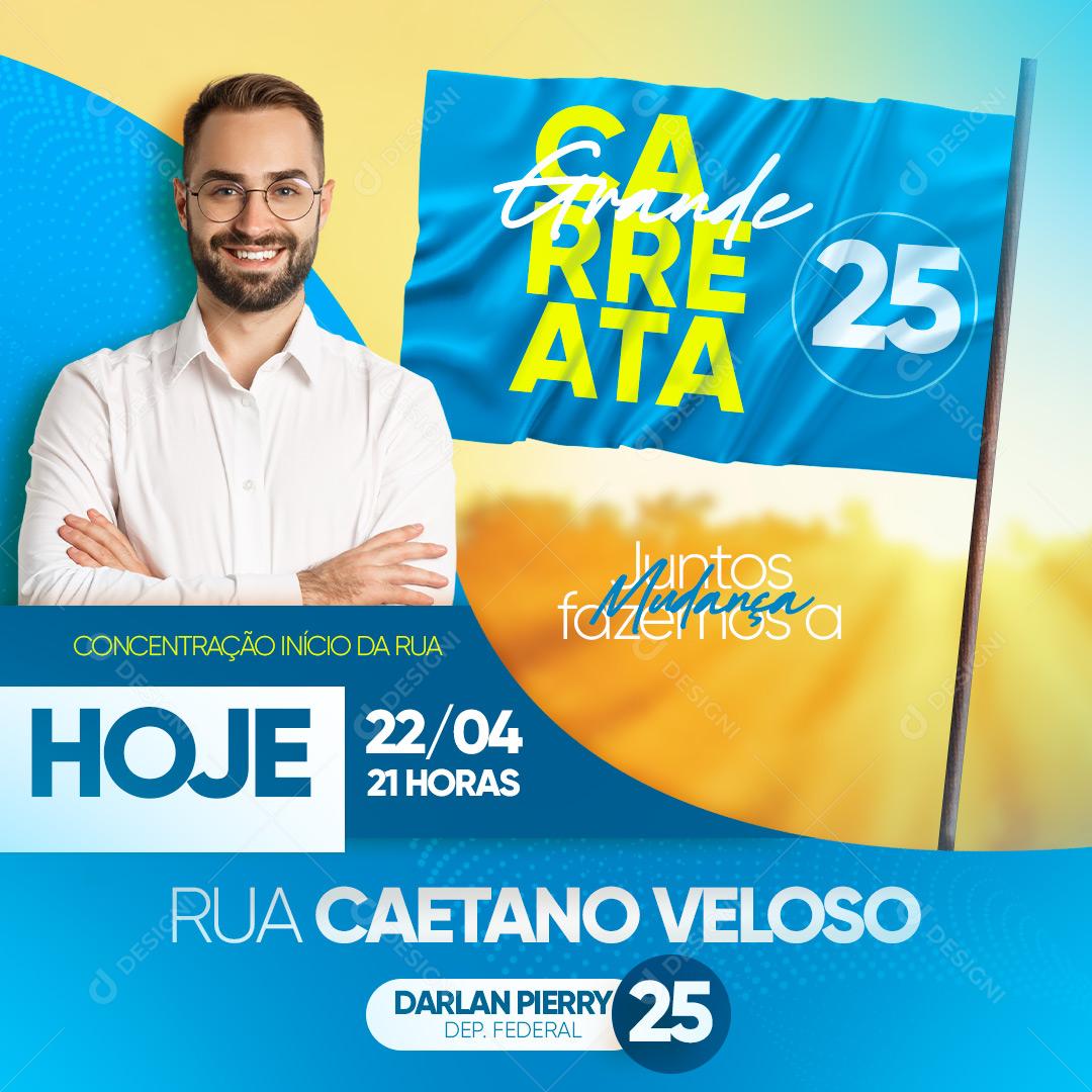 Post Política Grande Carreata Social Media PSD Editável