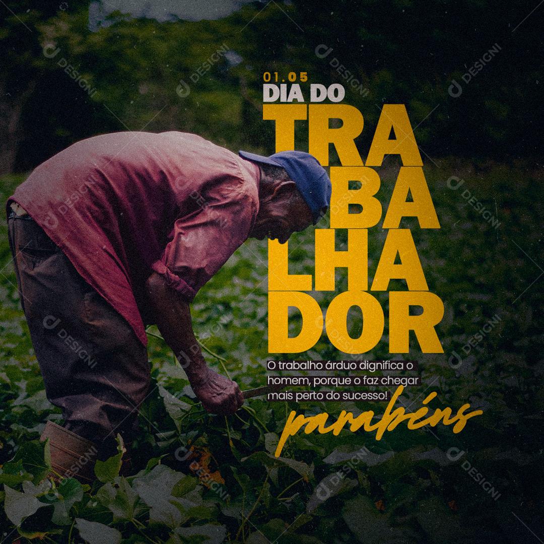 Social Media O Trabalho árduo dignifica o Homem Dia do Trabalhador PSD Editável