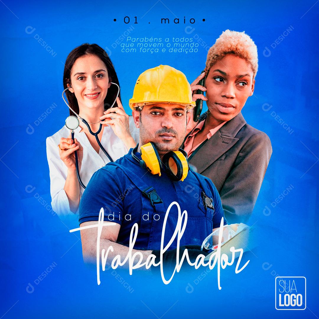 Dia Do Trabalhador 1 De maio Data Comemorativa Social Media PSD Editável