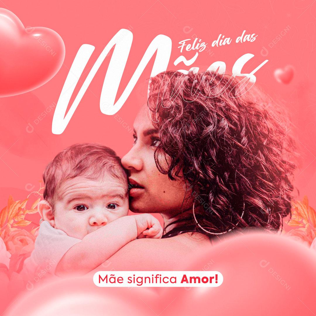 Feliz Dia Das Mães Data Comemorativa Social Media PSD Editável