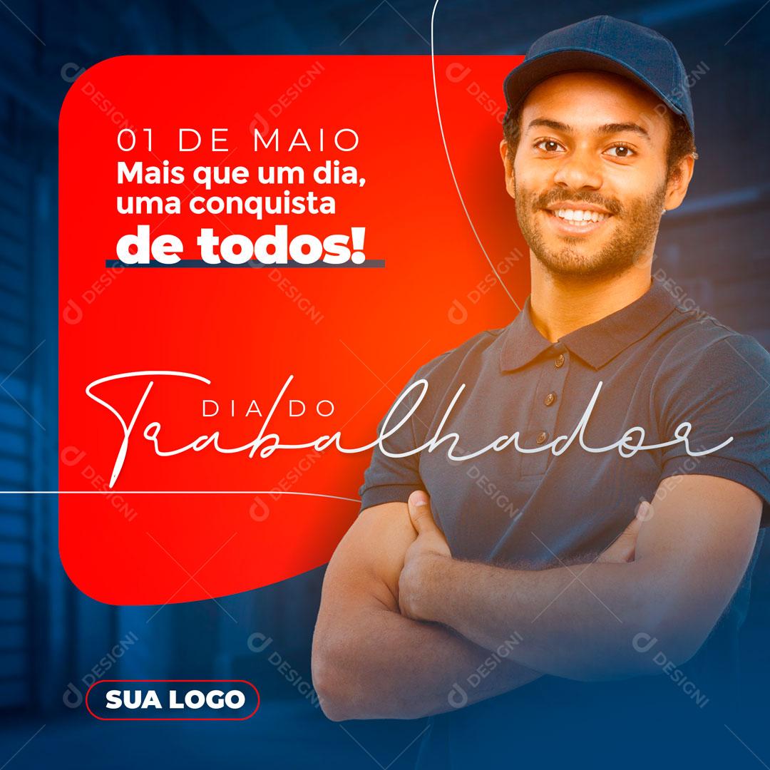 Dia 1 De Maio Data Comemorativa Dia Do trabalhador Social Media PSD Editável