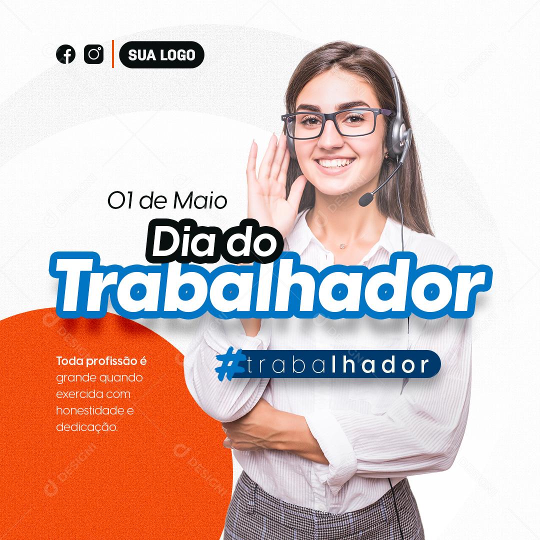 Dia Do Trabalhador 1 De maio Data Comemorativa Social Media PSD Editável