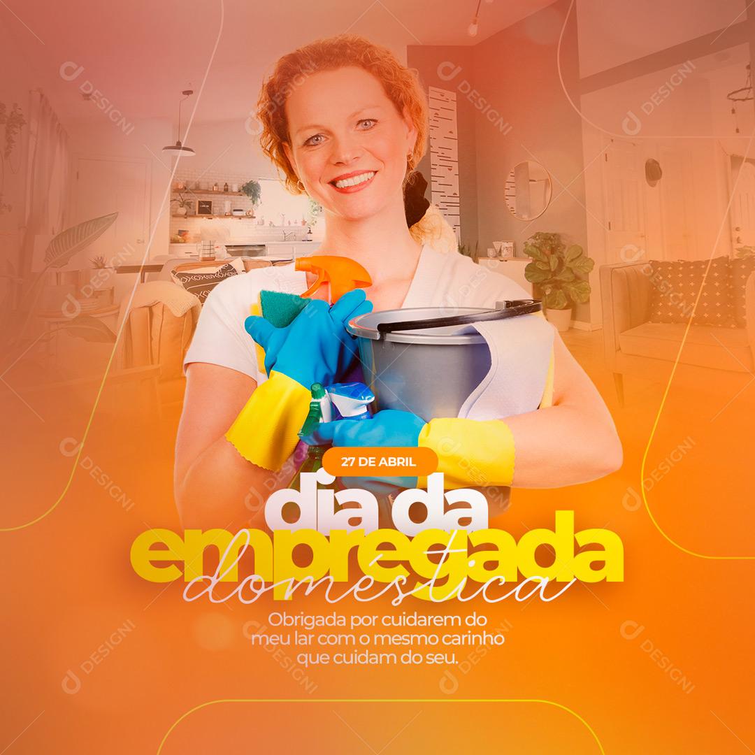 Social Media Obrigada por Cuidarem do Meu Lar  Dia da Empregada Doméstica PSD Editável