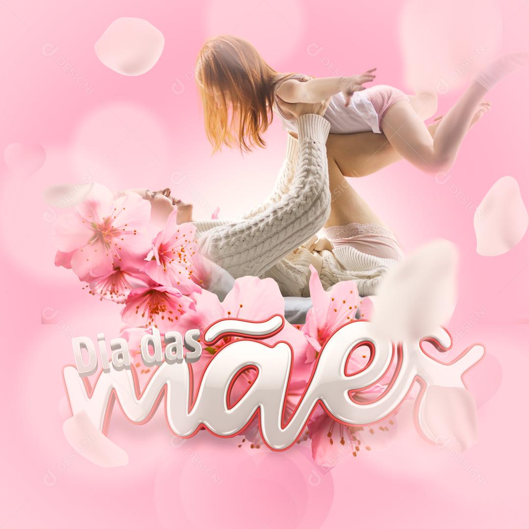 Feliz Dia Das Mães 08 de Maio Social Media PSD Editável