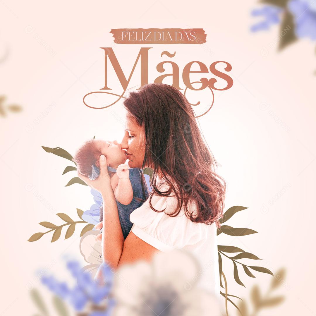 Feliz Dia Das Mães Compreende Até o Que os Filhos Não Dizem Social Media PSD Editável