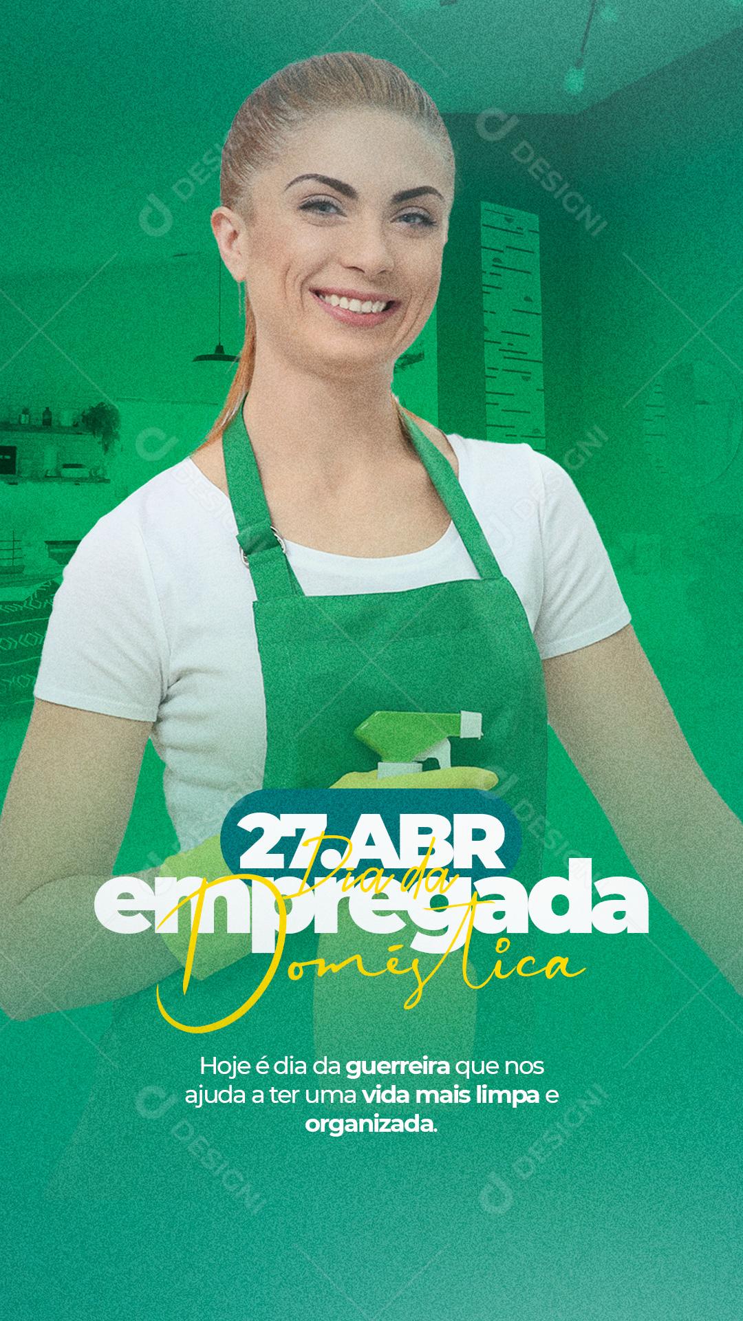 Stories Hoje é dia da Guerreira Dia da Empregada Doméstica Social Media PSD Editável