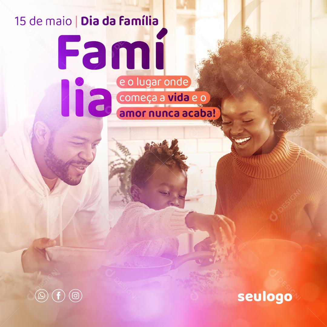 Social Media E o lugar onde começa a Vida e o Amor nuca Acaba Dia da Família PSD Editável