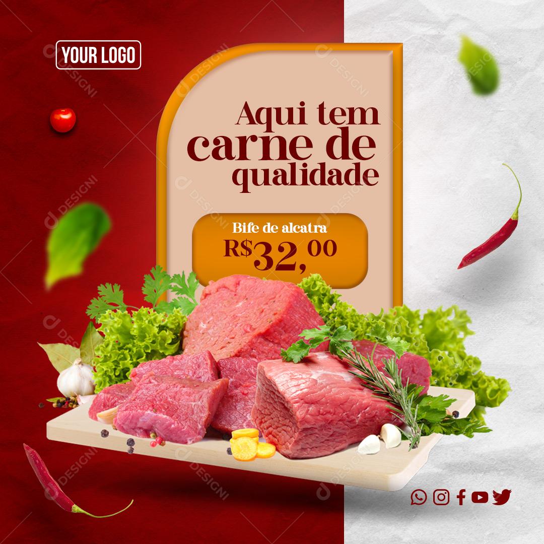 Social Media Aqui tem Carne de Qualidade Bife de Alcatra Açougue PSD Editável