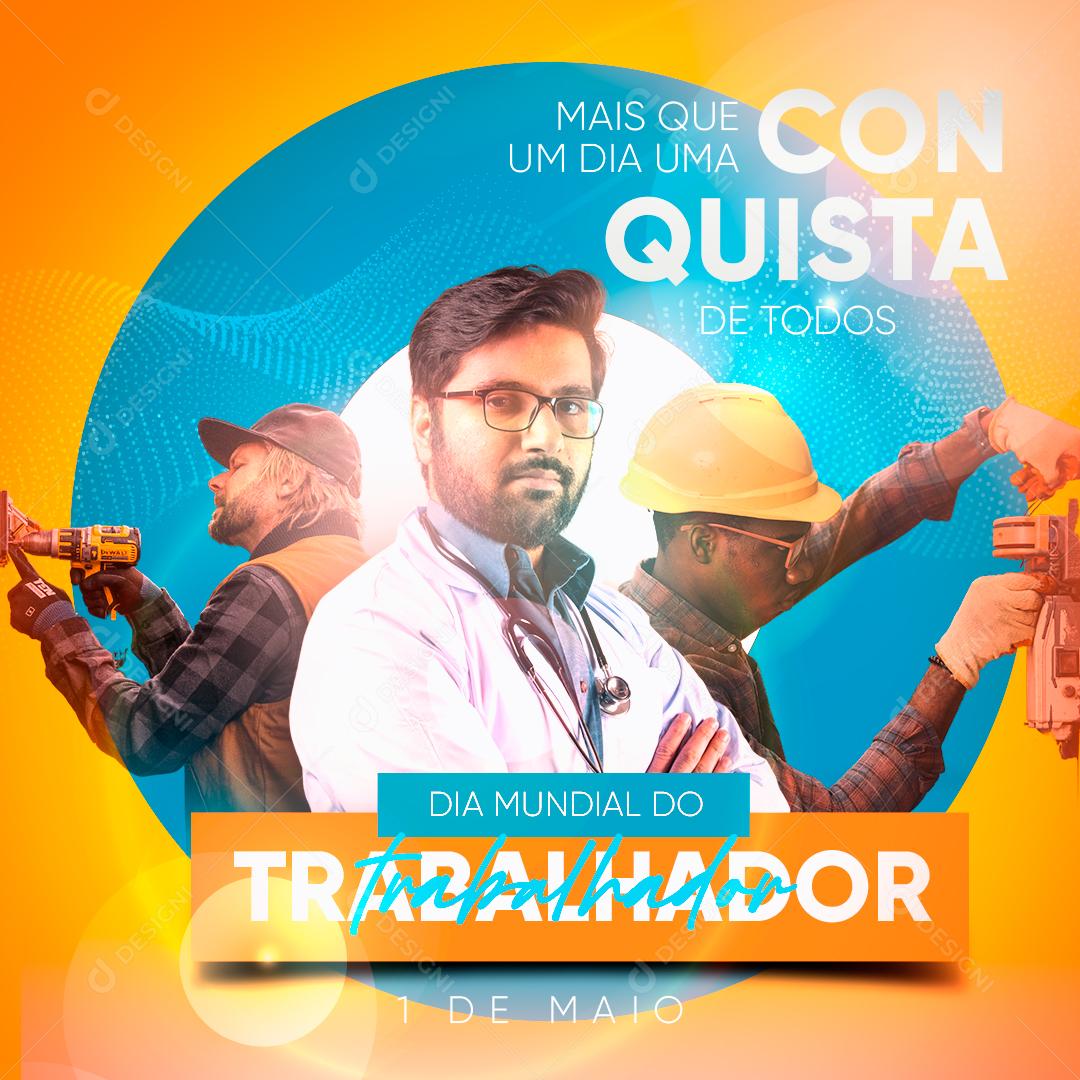 Social Media Dia do Trabalhador 01 de Maio Parabéns PSD Editável