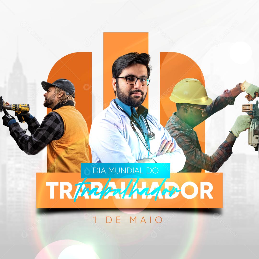 Dia Mundial do Trabalhador 01 de Maio Social Media PSD Editável