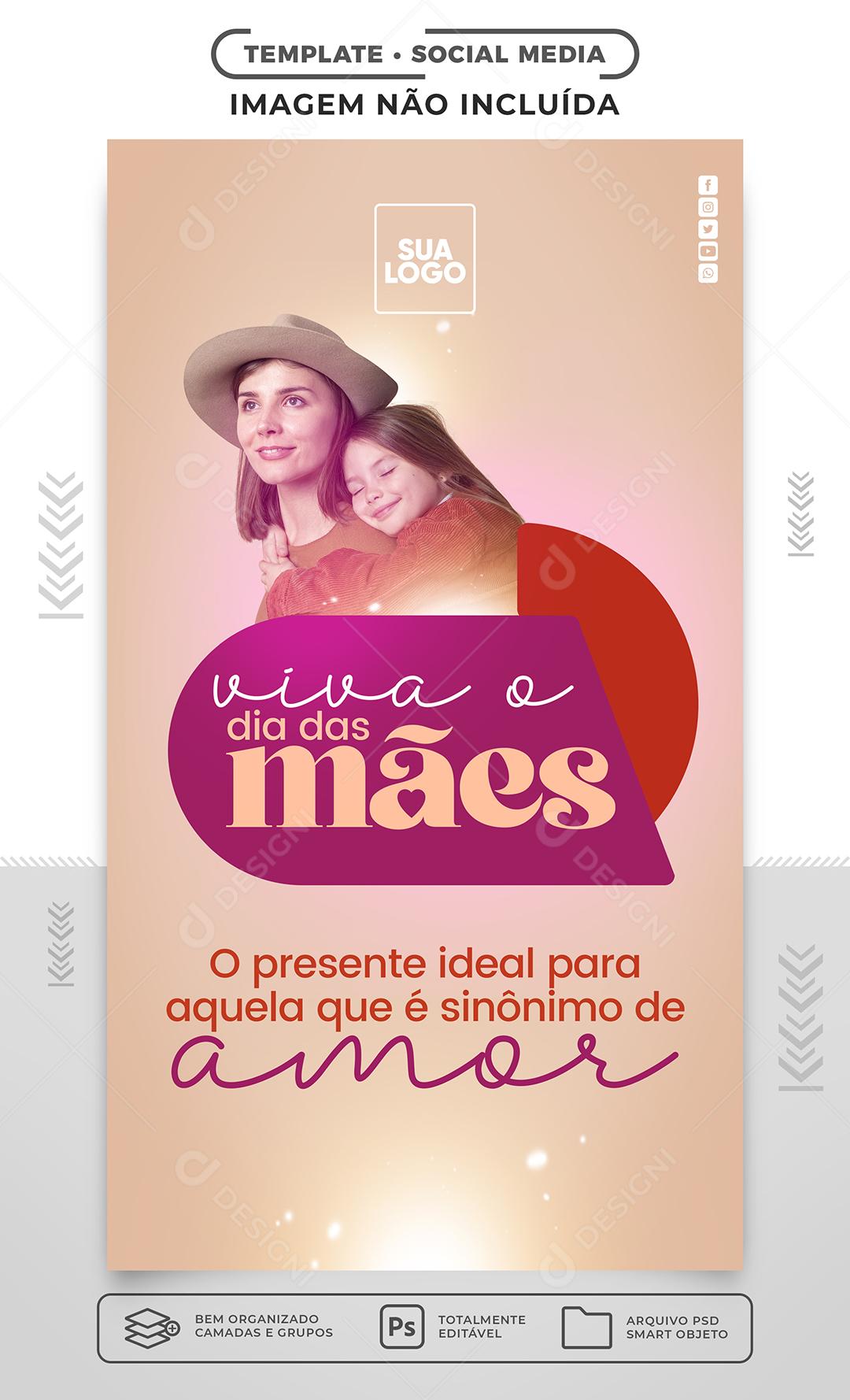 Stories Viva o Dia Das Mães O Presente ideal Lojas Social Media PSD Editável