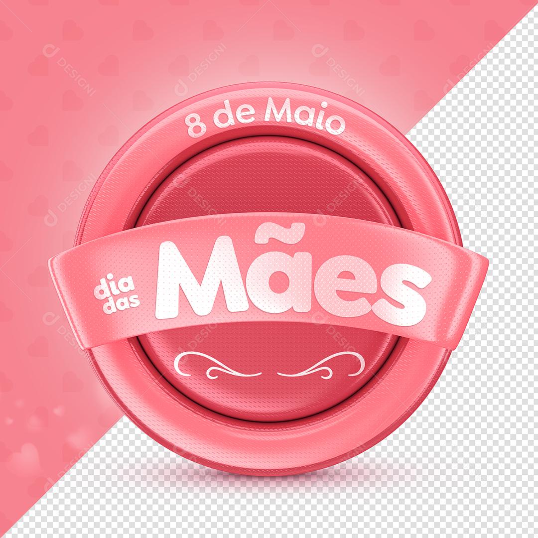 Selo 3D Dia Das Mães 8 de Maio Para Composição PSD