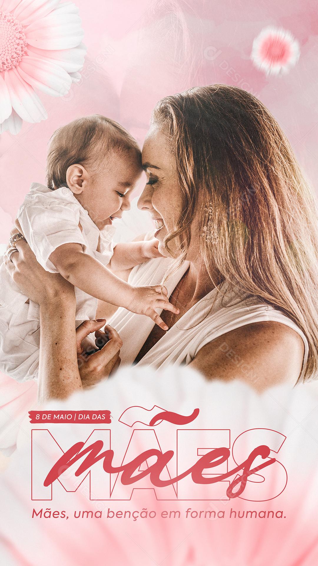Stories Mães uma Benção em forma Humana Dia Das Mães Social Media PSD Editável
