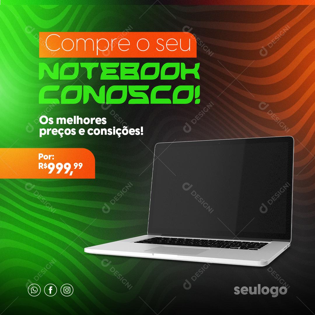 Social Media Compre o Seu Notebook Conosco Manutenção Informática PSD Editável