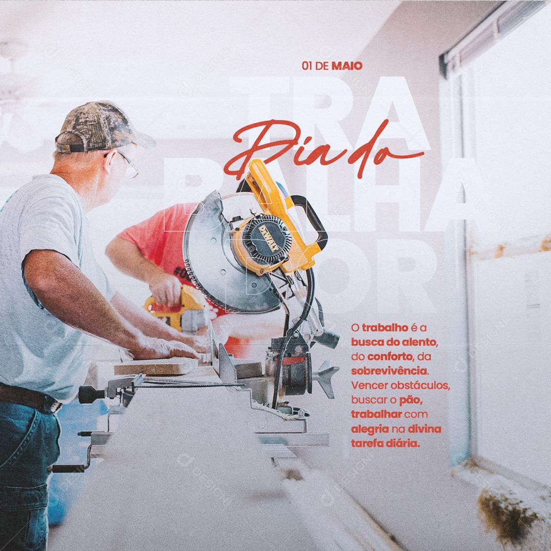 Social Media O Trabalho é a busca do Alento do Conforto Dia do Trabalhador PSD Editável