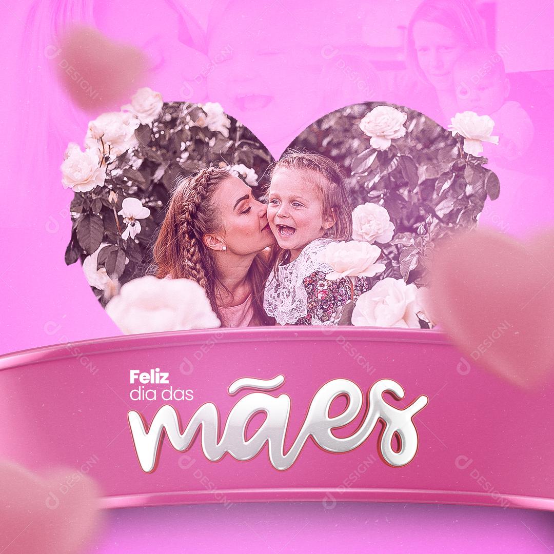 Social Media Feliz Dia Das Mães PSD Editável