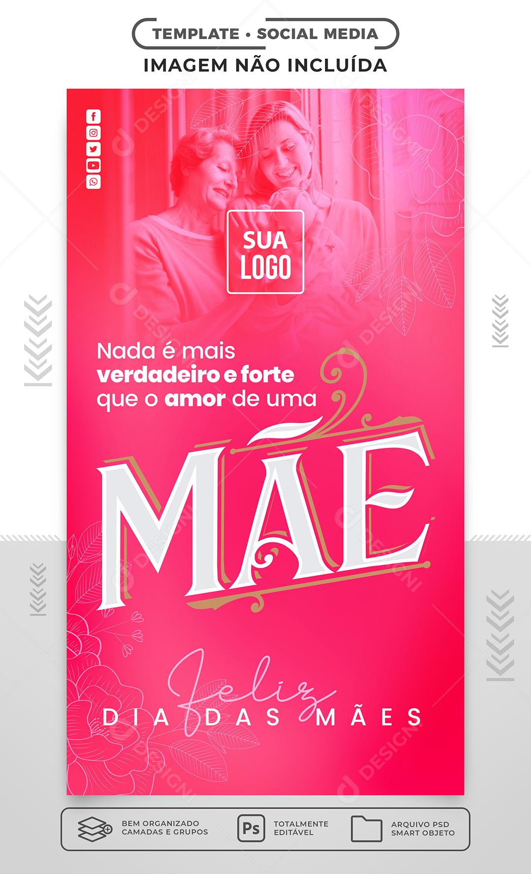 Social Media Story Instagram Feliz Dia das Mães para Inserir Mensagem PSD Editável