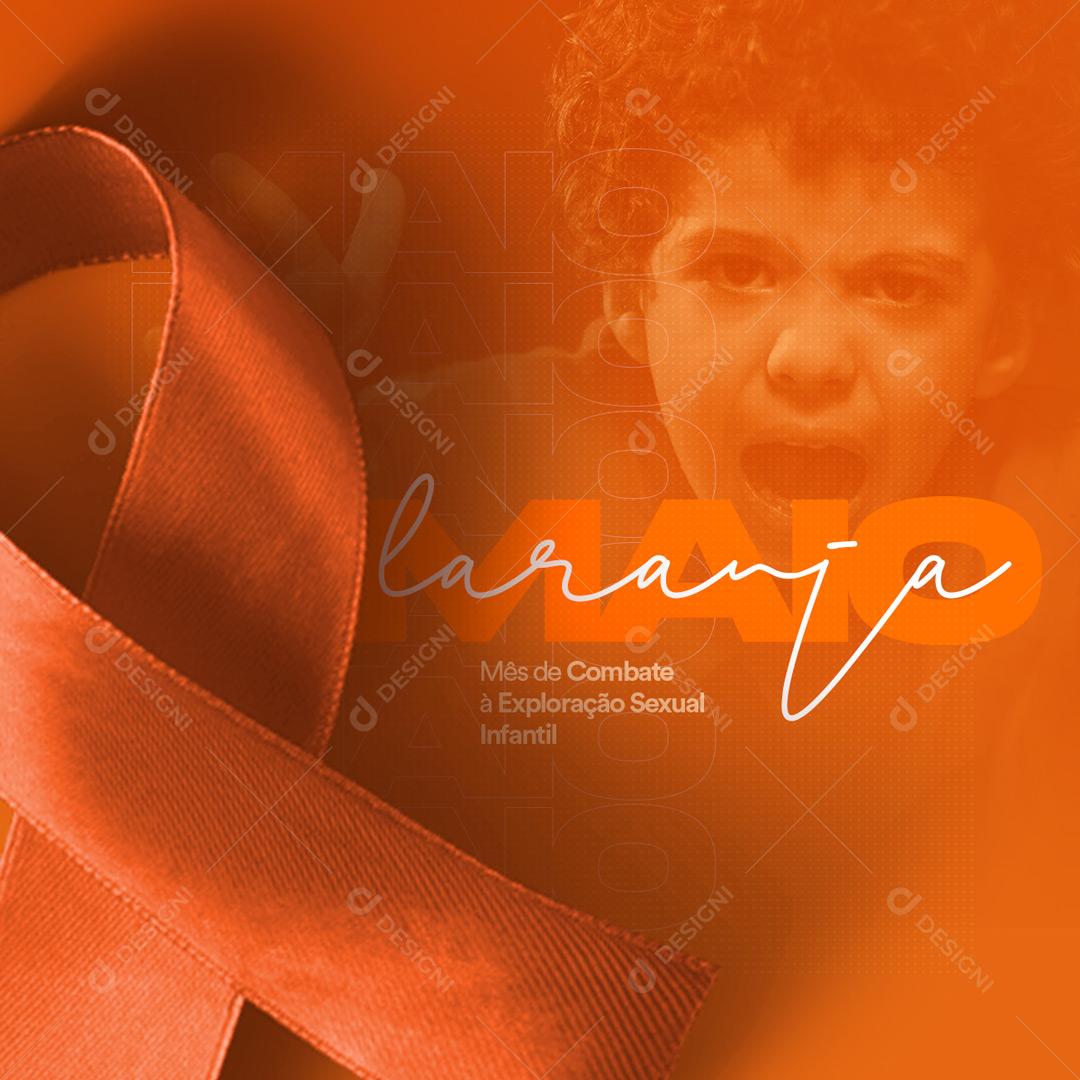 Social Media Mês de Combate à Exploração Sexual Infantil Maio Laranja PSD Editável