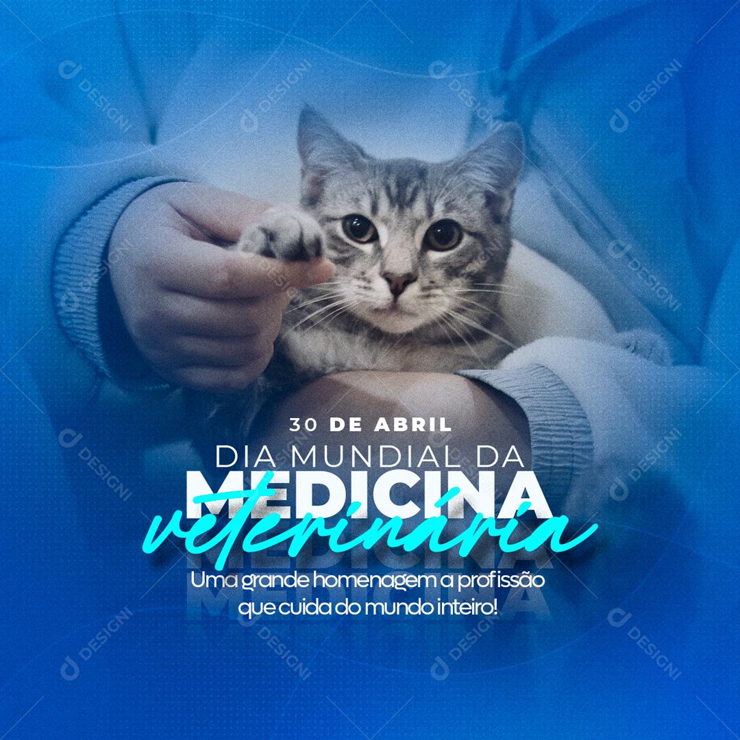 Social Media Uma Grande Homenagem a Profissão Dia da Medicina Veterinária PSD Editável