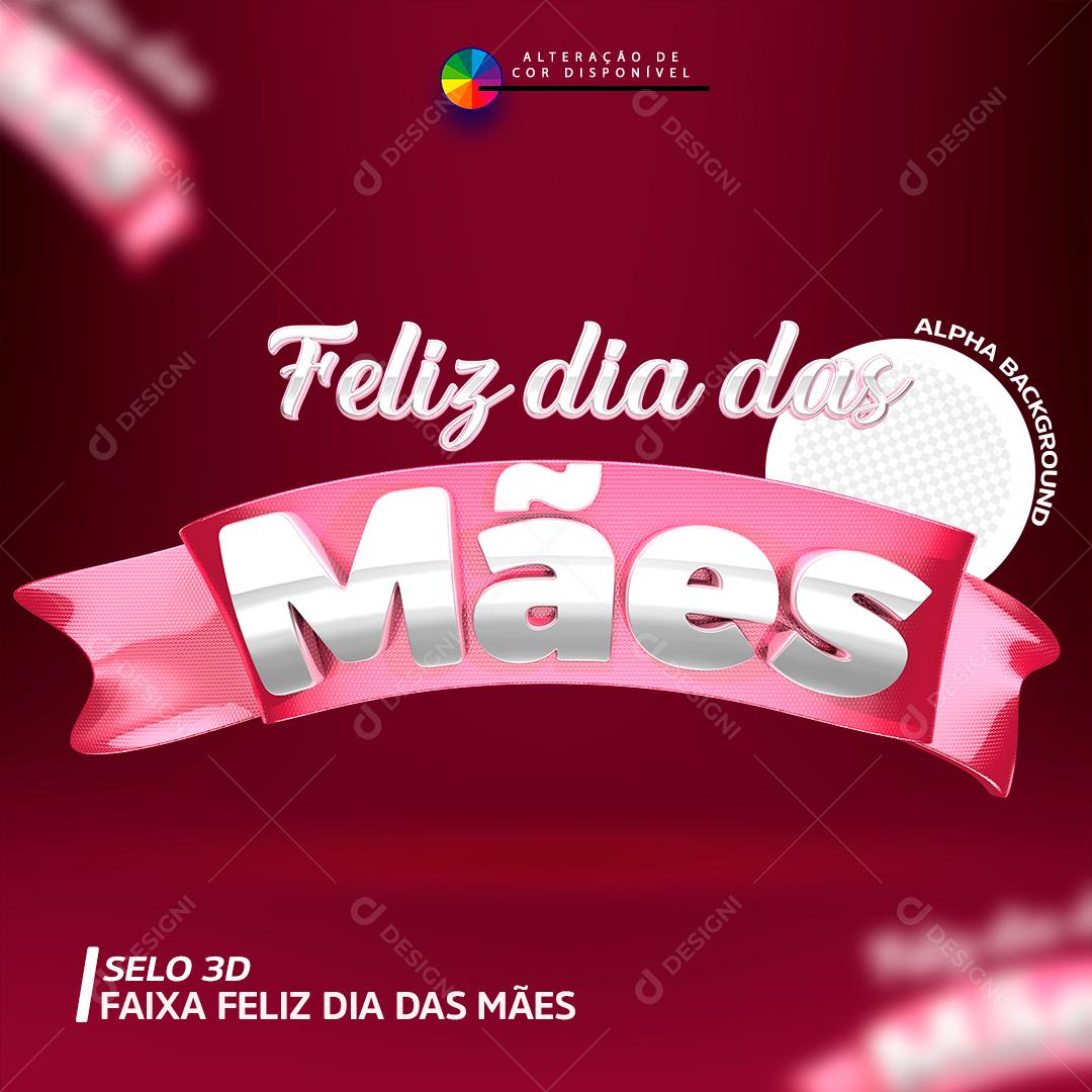 Faixa Feliz Dia das Mães Elemento 3D Para Composição PSD