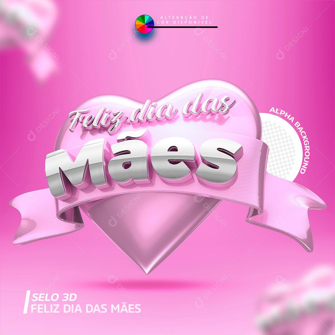 Feliz Dia das Mães Selo 3D Para Composição PSD