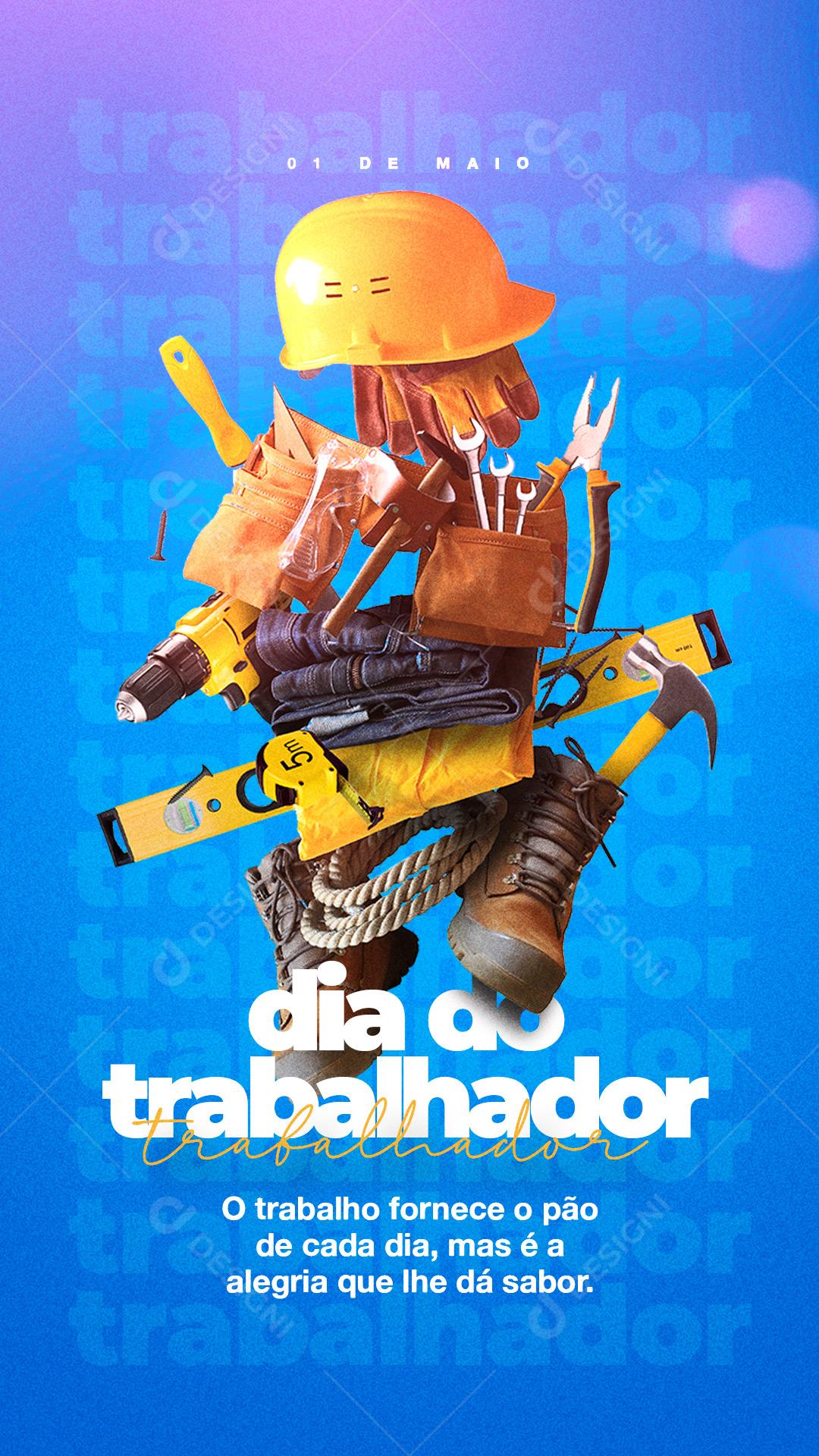 Stories O trabalho Fornece o Pão de cada Dia Dia do Trabalhador Social Media PSD Editável