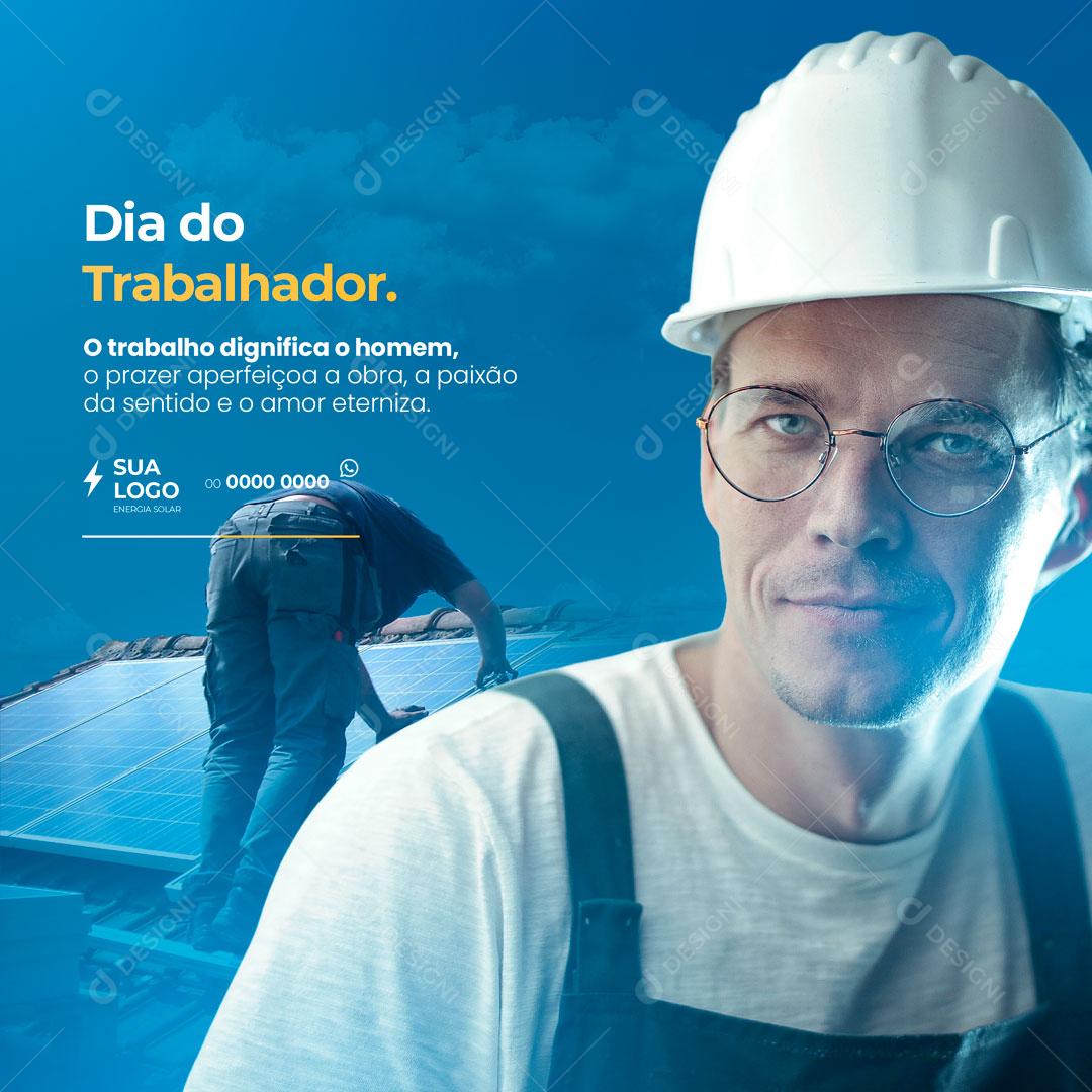Post Energia Solar Dia do Trabalhador 01 de Maio Social Media PSD Editável