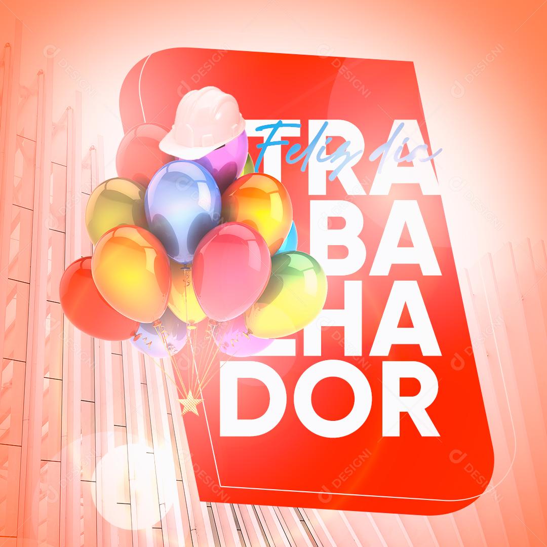 Social Media Dia do Trabalhador 01 de Maio Parabéns PSD Editável