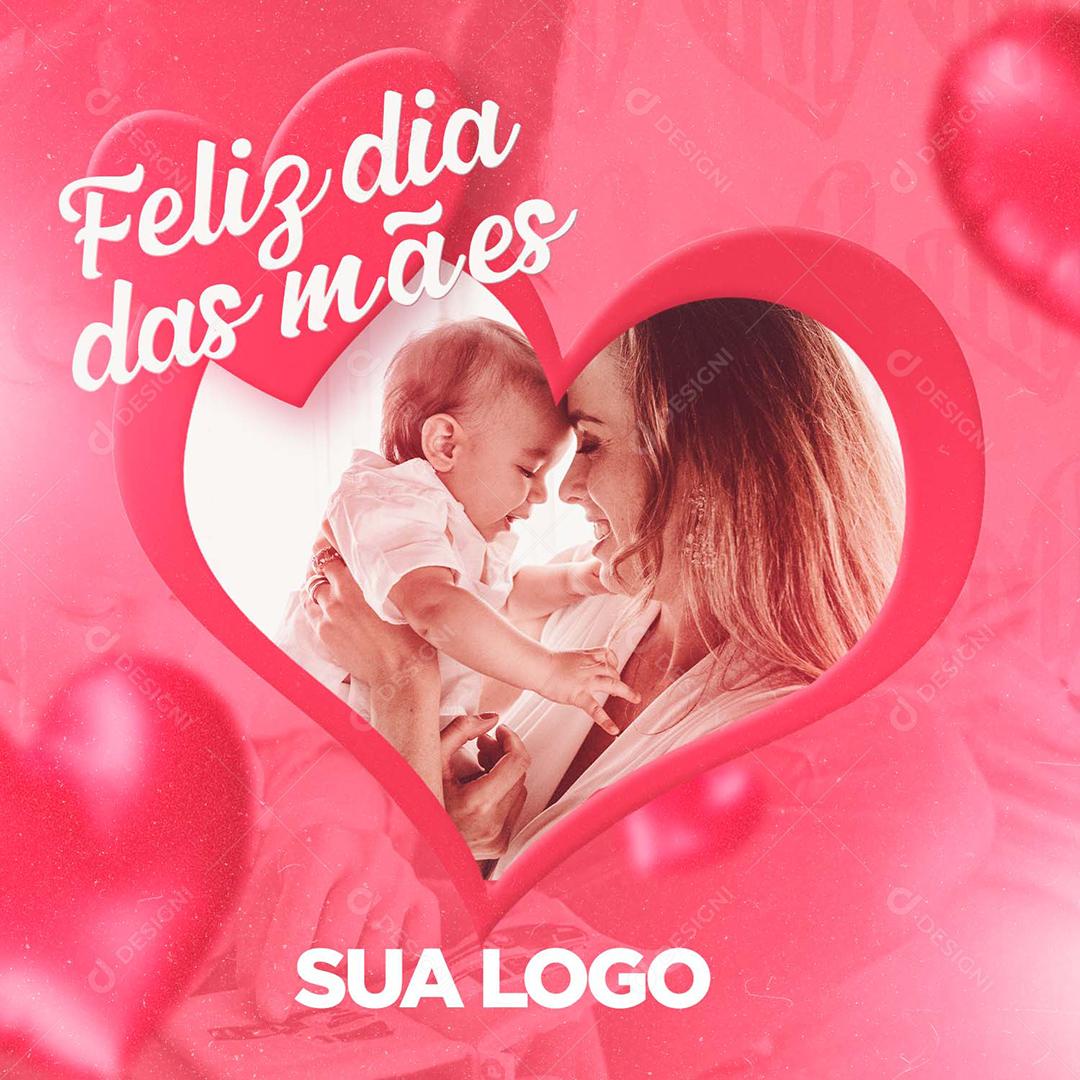 Social Media Feliz Dia das Mães PSD Editável