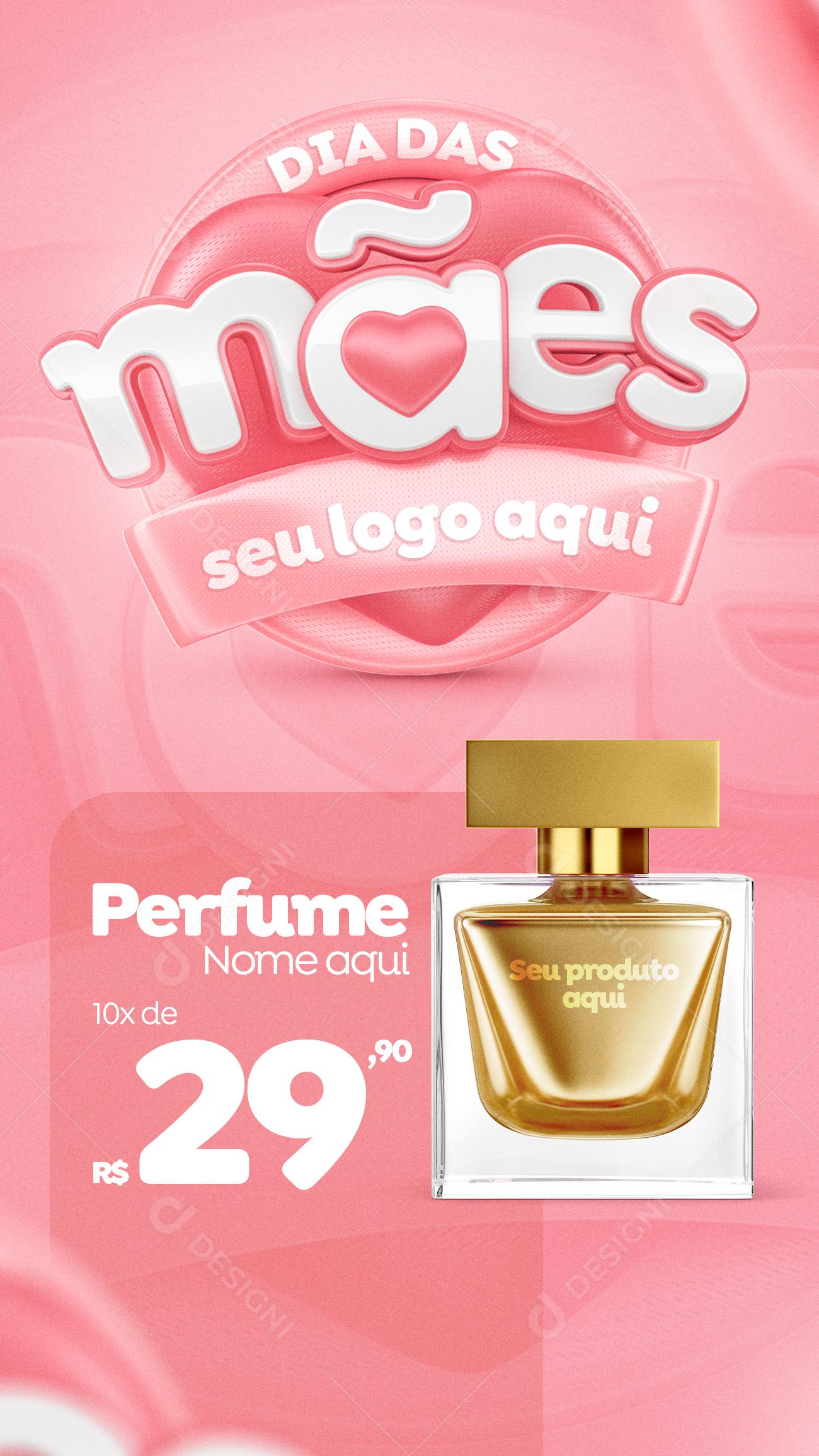 Stories Dia das Mães Perfume Perfumaria Social Media PSD Editável