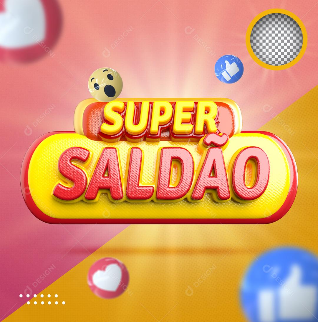 Selo 3D Super Saldão Para Composição PSD