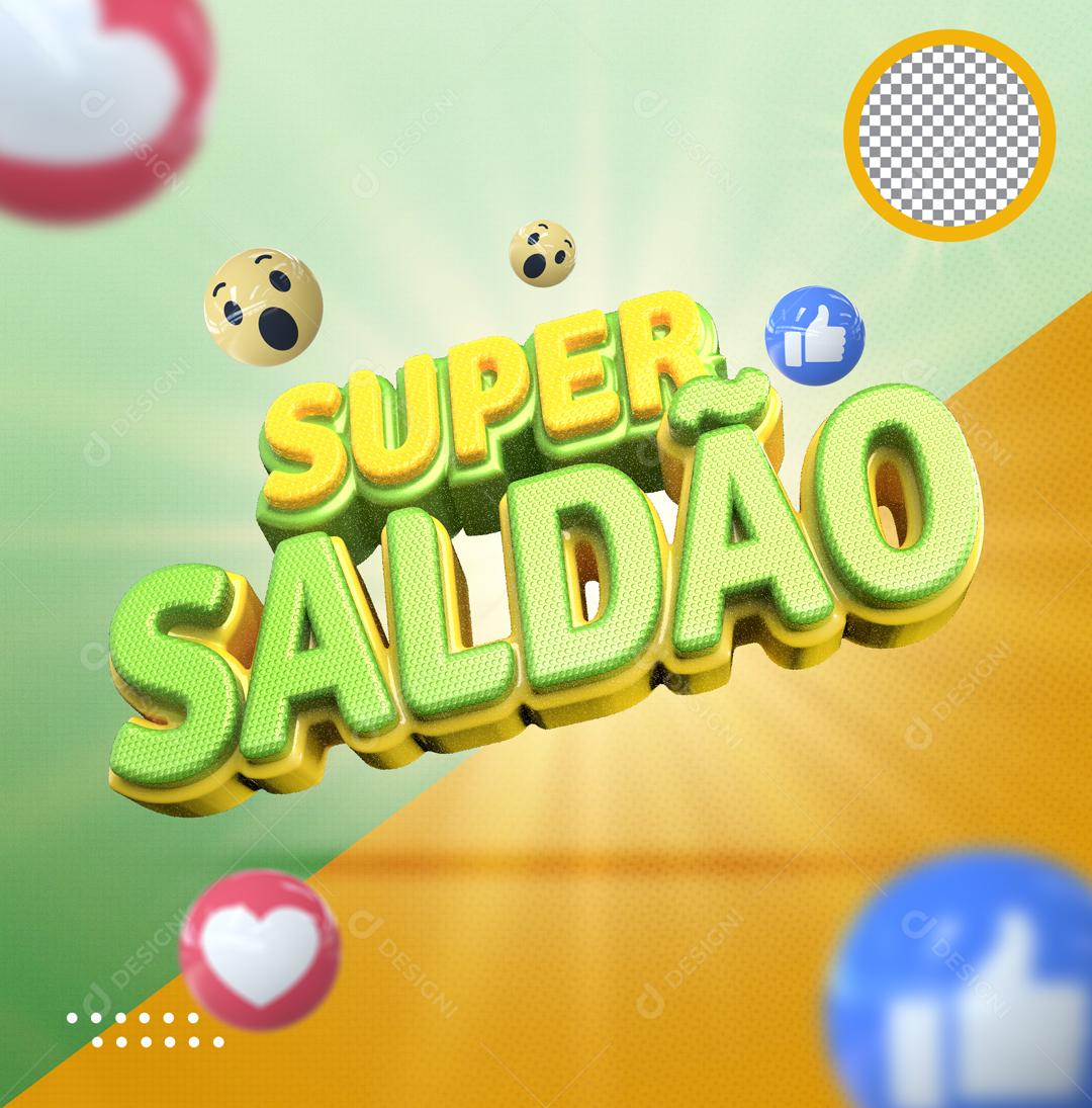 Texto 3D Super Saldão Amarelo e Verde Para Composição PSD
