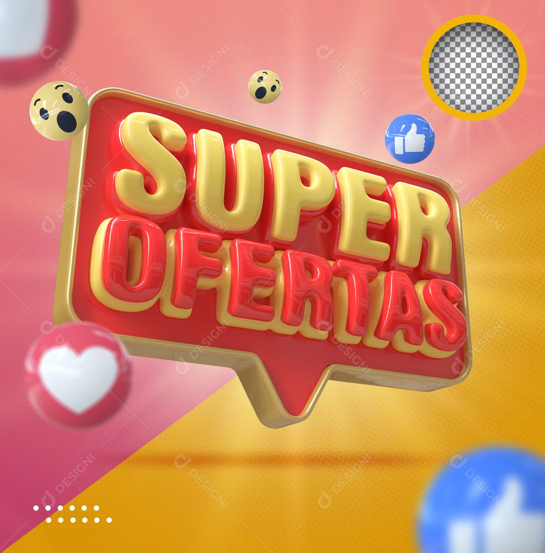 Selo 3D Super Ofertas Amarelo e Vermelho Para Composição PSD
