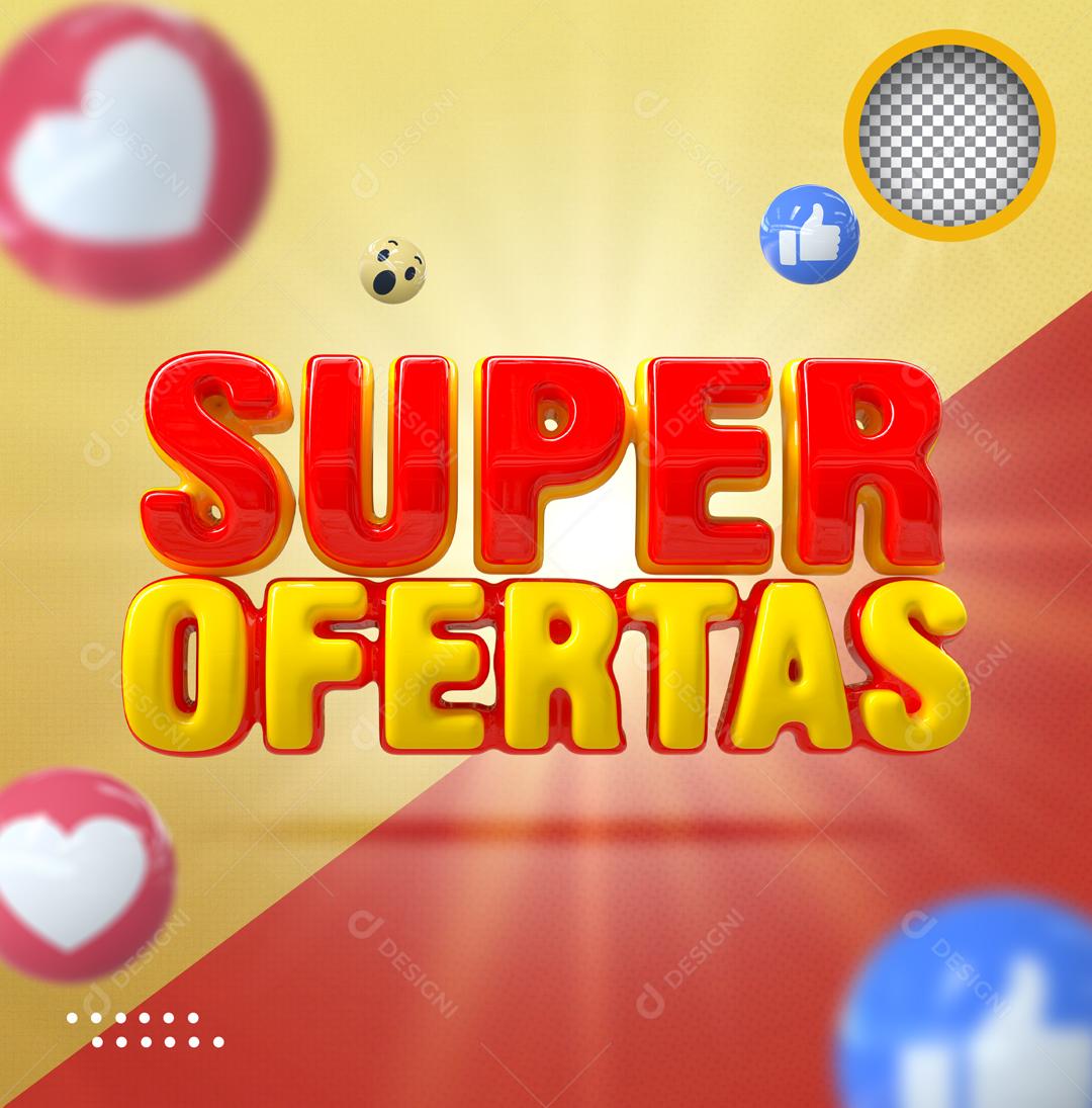 Super Ofertas Texto 3D Para Composição PSD