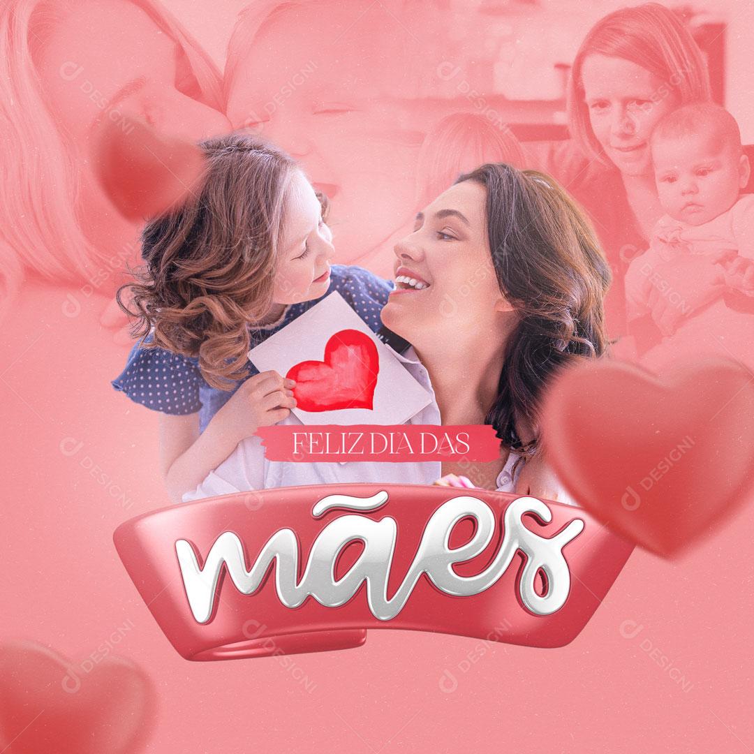 Feliz Dia Das Mães 08 de Maio Social Media PSD Editável