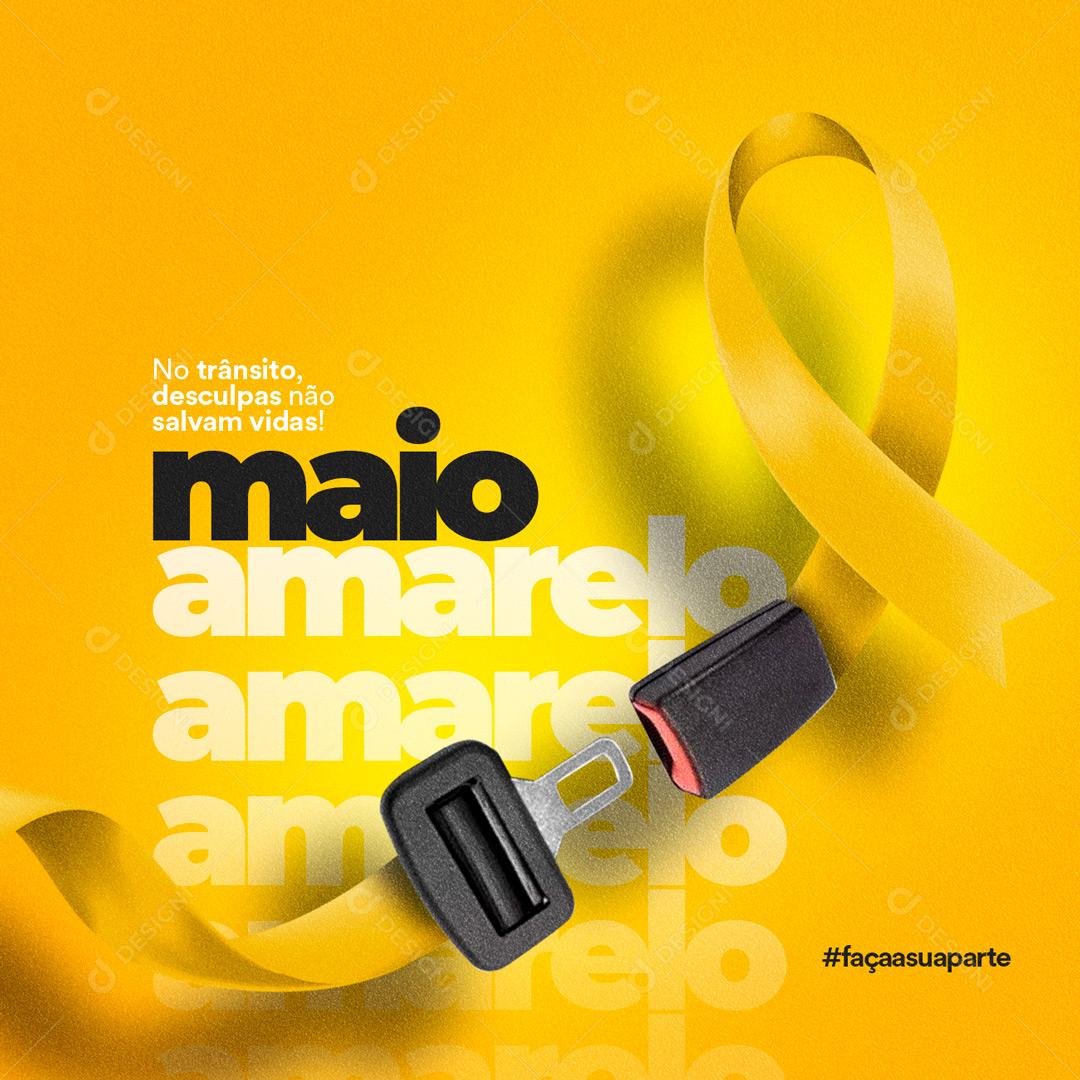 Social Media Maio Amarelo No Trânsito Desculpas Não Salvam Vidas PSD Editável