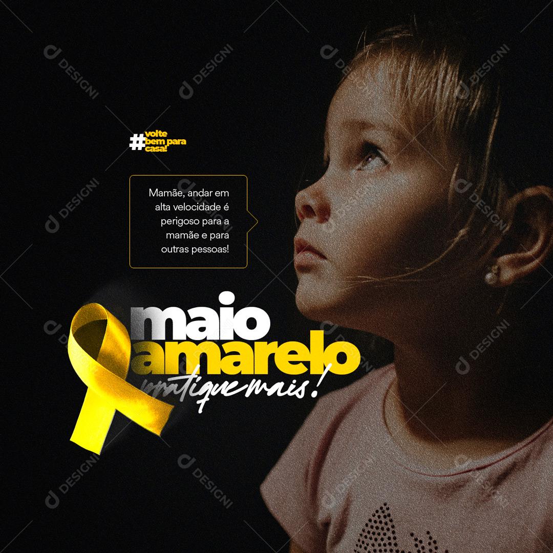 Social Media Maio Amarelo Volte Bem Para Casa PSD Editável