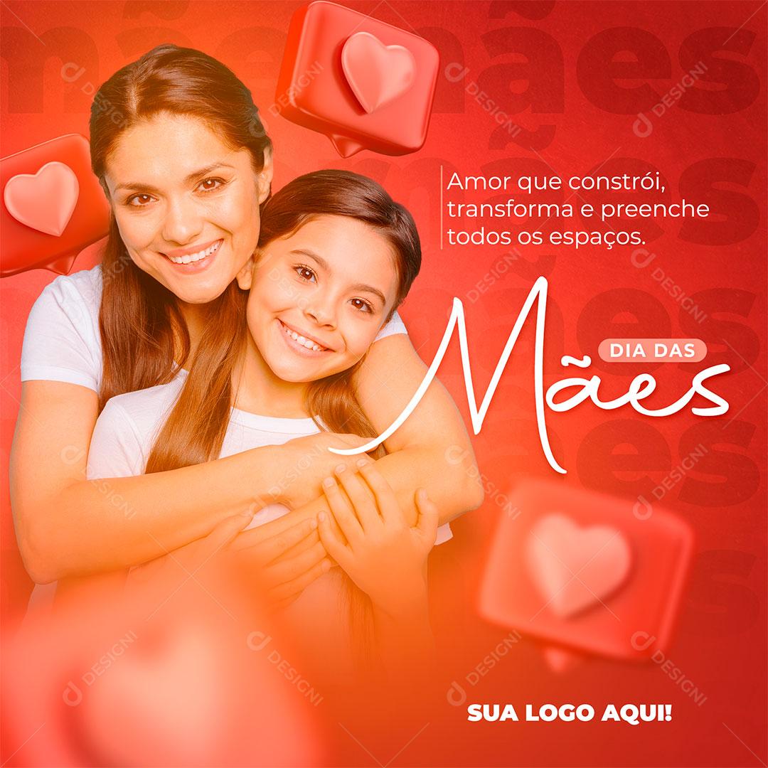 Post Social Media Dia das Mães Amor Que Constrói PSD Editável
