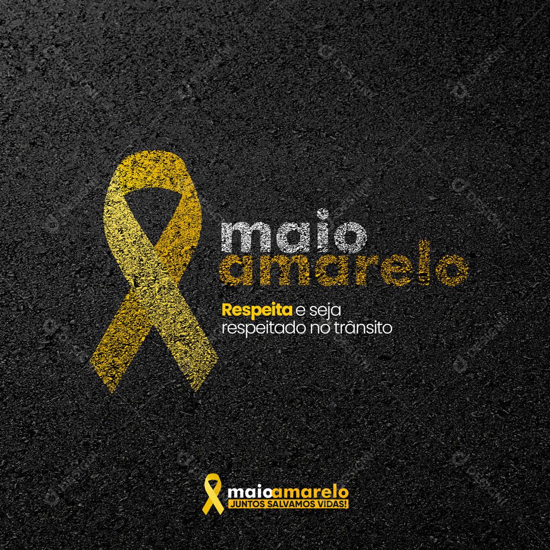 Social Media Maio Amarelo Respeita e Seja Respeitado no Trânsito PSD Editável