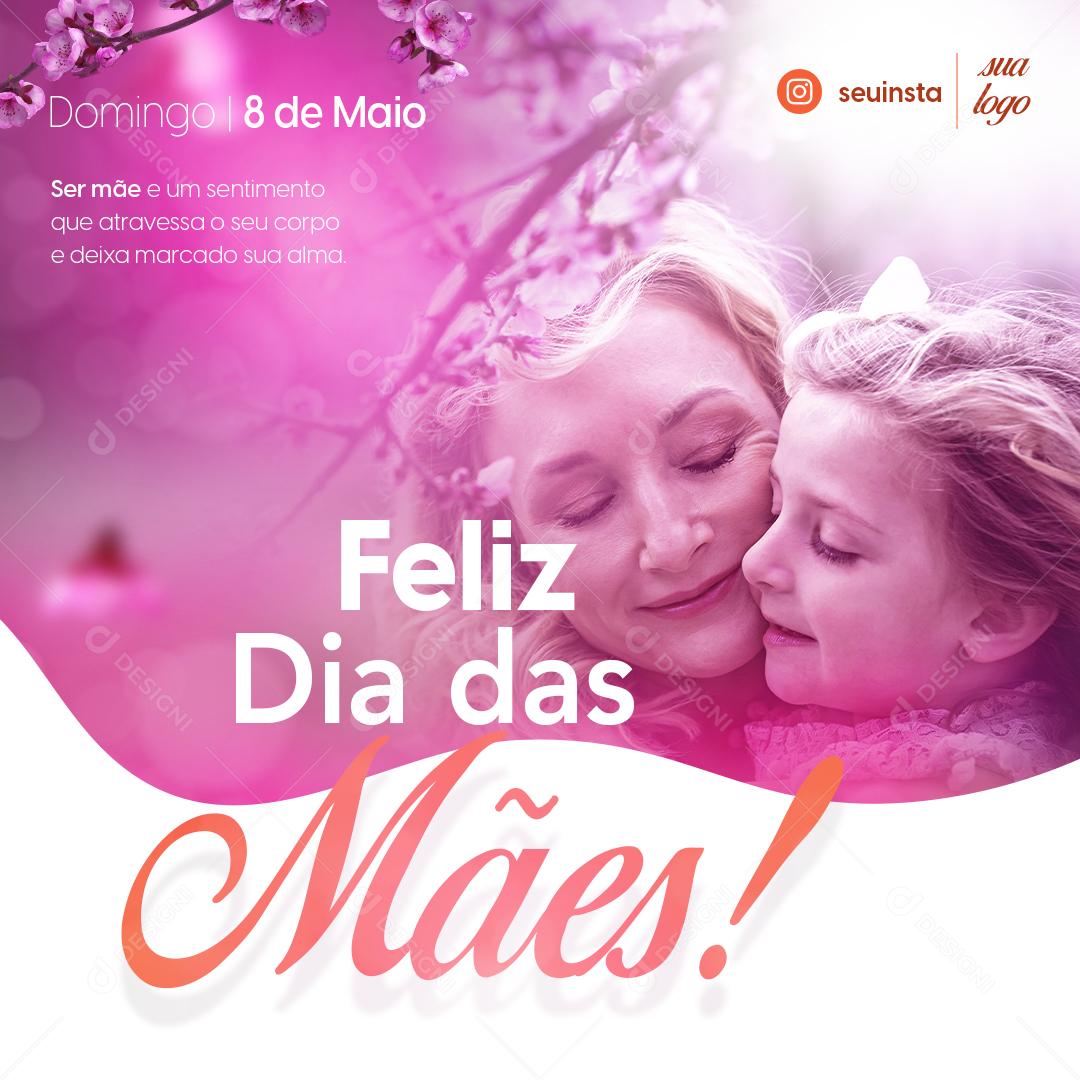 Feliz Dia Das Mães Data Comemorativa Social Media PSD Editável