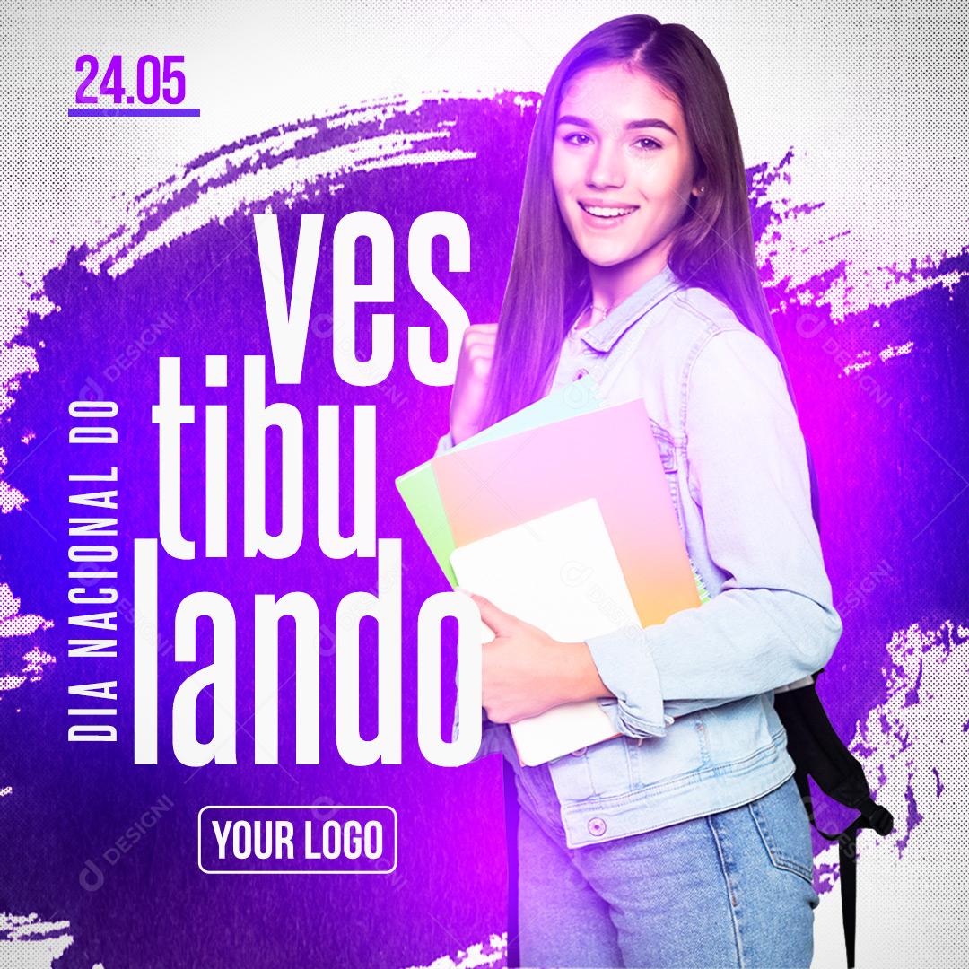 Feliz Dia Do Vestibulando Dia 24 05 Social Media PSD Editável