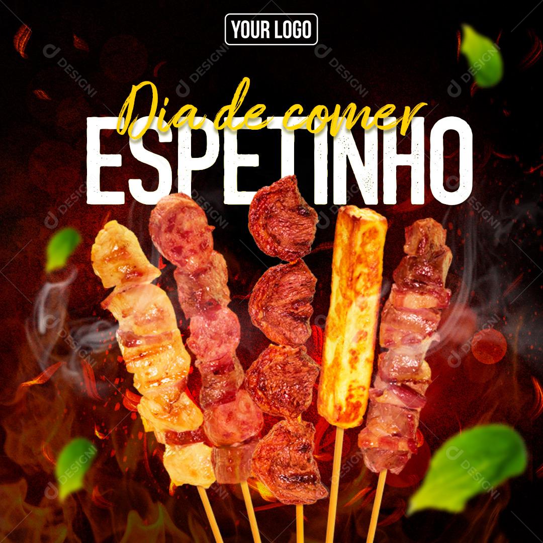 Dia De Comer Aquele Espetinho Social Media PSD Editável