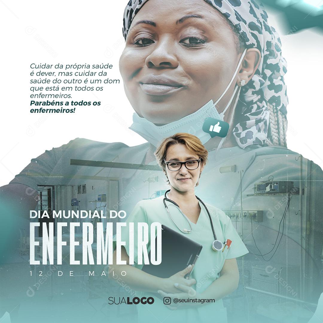 Social Media Dia Mundial do Enfermeiro Cuidar da Própria Saúde PSD Editável