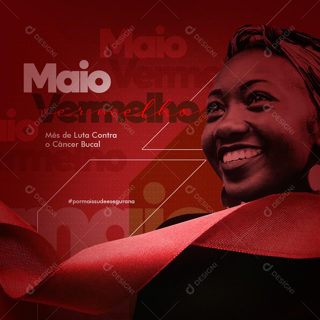 Social Media Mês de Luta contra o Câncer Bucal Maio Vermelho PSD Editável