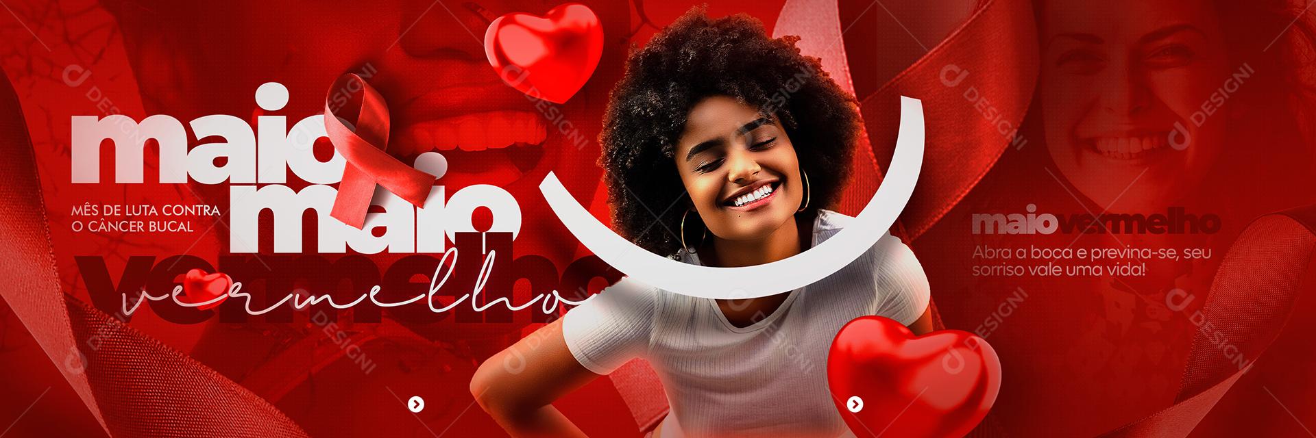 Social Media Abra a boca e previna se Seu Sorriso vale uma Vida Carrossel Maio Vermelho PSD Editável