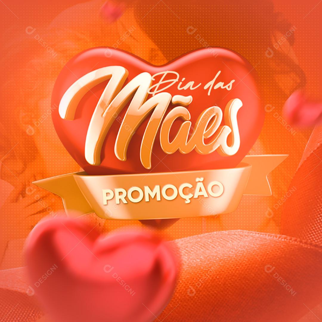 Feliz Dia Das Mães 08 de Maio Promoção Social Media PSD Editável