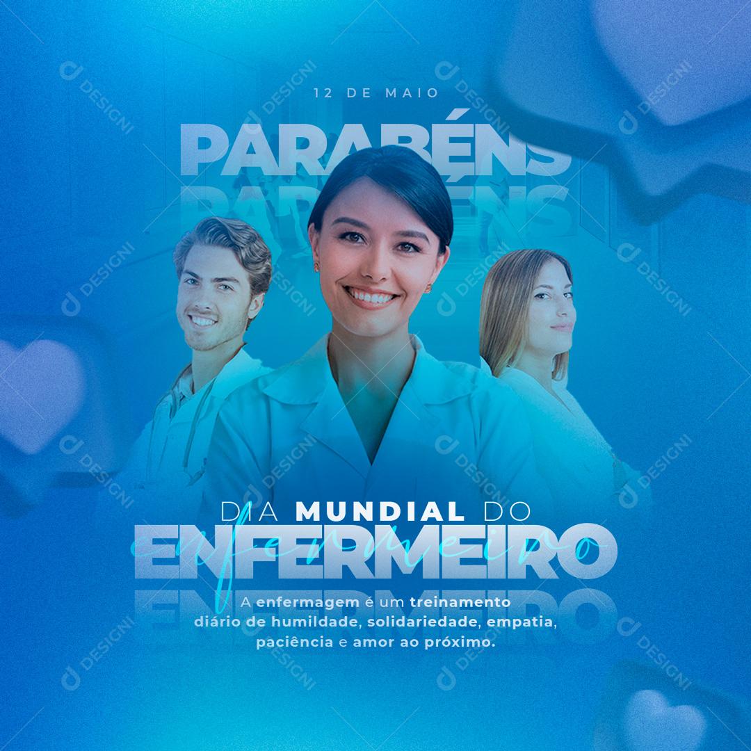 Social Media A enfermagem é um treinamento diário de humildade Dia do Enfermeiro PSD Editável